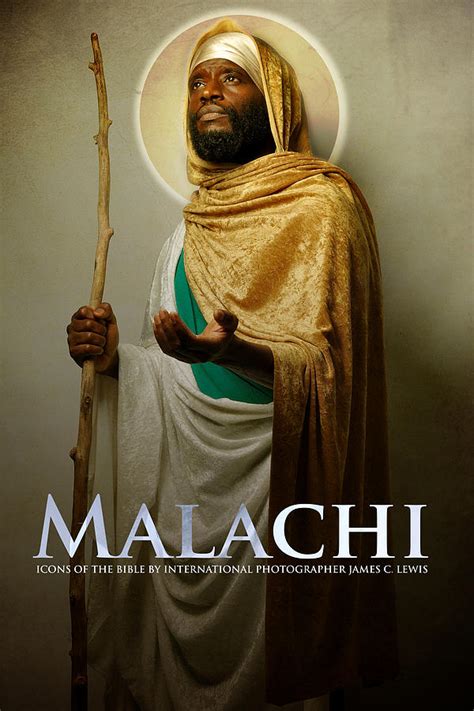 They had to return to their cities so that they could survive. . Who is malachi